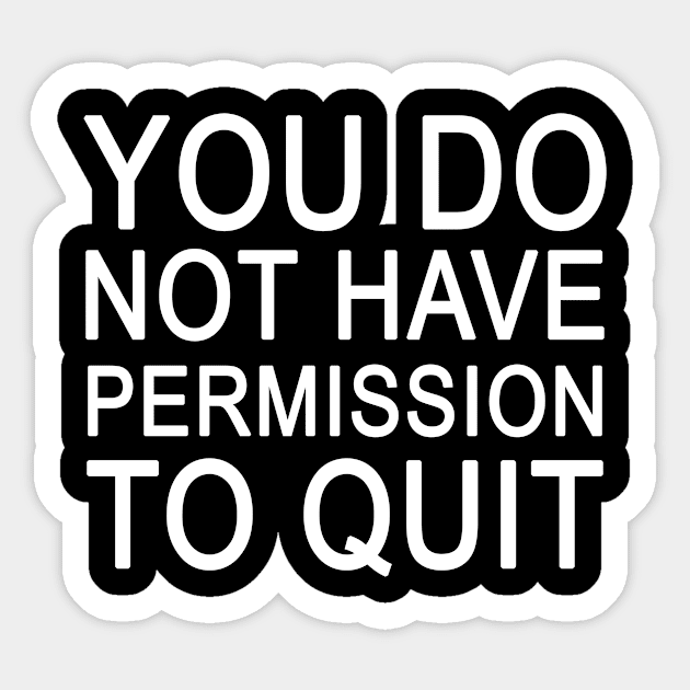 You do not have permission to quit Sticker by MadebyTigger